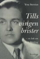 Tills vingen brister : en bok om Jussi Bj&ouml;rling
