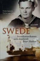 Swede : svenskamerikanen som &ouml;verlevde Pearl Harbor