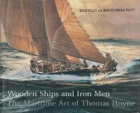 Wooden ships and iron men - the maritime art of Thomas Hoyne
