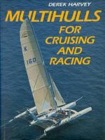 Multihulls  for cruising and racing.