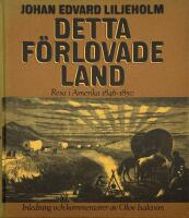 Detta f&ouml;rlovade land : resa i Amerika 1846-1850