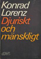 Djuriskt och M&auml;nskligt. Etologiska studier.