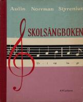 Skols&aring;ngboken. L&auml;robok i musik f&ouml;r Klasserna 4-7.