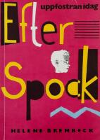 Efter Spock : uppfostringsm&ouml;nster idag