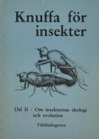 Insekter del II - om insekternas ekologi och evolution