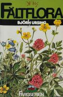 F&auml;ltflora : k&auml;rlv&auml;xter