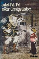 Jakob Tv&aring;-Tv&aring; m&ouml;ter Grosiga Gadden