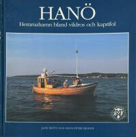 Han&ouml; : hemmahamn bland vildros och kaprifol