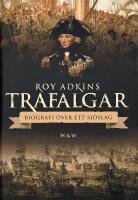 Trafalgar : biografi &ouml;ver ett sj&ouml;slag