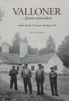 Valloner - j&auml;rnets m&auml;nniskor