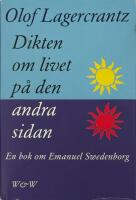 Dikten om livet p&aring; den andra sidan : Emanuel Swedenborg