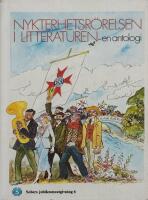 Nykterhetsr&ouml;relsen i litteraturen : [en antologi]