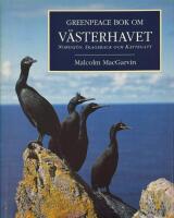 Greenpeace bok om V&auml;sterhavet : Nordsj&ouml;n, Skagerack och Kattegatt