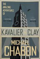 The amazing adventures of Kavalier & Clay : a novel