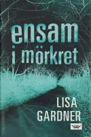 Ensam i m&ouml;rkret