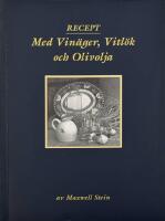 Recept. Med Vin&auml;ger. Vitl&ouml;k och Olivolja.