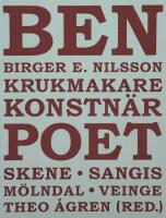 Birger E. Nilsson : krukmakare, konstn&auml;r och poet