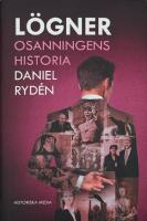 L&ouml;gner : osanningens historia