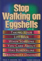 Stop walking on eggshells - taking your life back when someone you care about has borderline personality disorder