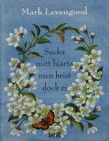 Sucka mitt hj&auml;rta men brist dock ej