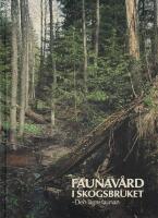 Faunav&aring;rd i skogsbruket