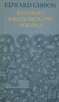 Romerska rikets nedg&aring;ng och fall : i D.M. Lows f&ouml;rkortade version