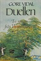 Duellen : en roman fr&aring;n Washingtons tid