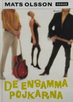 De ensamma pojkarna : roman