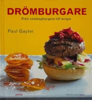 Dr&ouml;mburgare : Fr&aring;n cowboyburgare till wraps