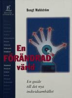 En f&ouml;r&auml;ndrad v&auml;rld : en guide till det nya individsamh&auml;llet
