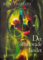 Det of&ouml;rlovade landet : roman