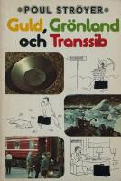 Guld, Gr&ouml;nland och Transsib