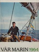 Vår Marin 1964. Marinens årsbok.