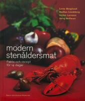 Modern sten&aring;ldersmat : fakta och recept f&ouml;r 14 dagar