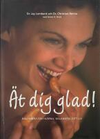 &Auml;t dig glad - Balansera din hj&auml;rna, balansera ditt liv