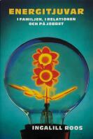 Energitjuvar : i familjen, i relationen och p&aring; jobbet