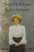 K&auml;ra farmor : [roman]