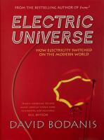 Electric universe - how electricity switched on the modern world