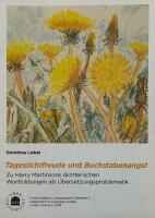 Tageslichtfreude und Buchstabenangst : zu Harry Martinsons dichterischen Wortbildungen als &Uuml;bersetzungsproblematik