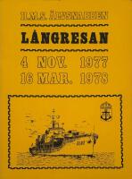 H.M.S. &Auml;lvsnabben  L&aring;ngresan  4 Nov.1977- 16 Mar.1978