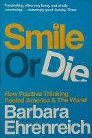 Smile or Die - How Positive Thinking Fooled America and the World
