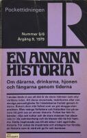 En annan historia : om d&aring;rarna, drinkarna, hjonen och f&aring;ngarna genom tiderna