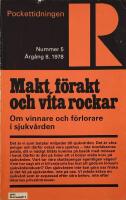 Makt, f&ouml;rakt och vita rockar : om vinnare och f&ouml;rlorare i sjukv&aring;rden