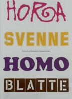 Hora, svenne, homo, blatte : texter om utanf&ouml;rskap och fr&auml;mlingsfientlighet