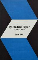 Tystnadens f&aring;glar : dikter i urval