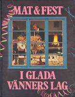 Mat & fest i glada v&auml;nners lag