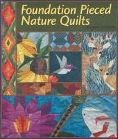 Foundation pieced nature Quilts