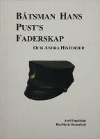 B&aring;tsman Hans Pust's faderskap och andra historier