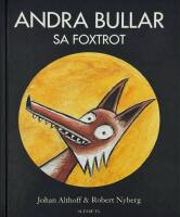 Andra bullar, sa Foxtrot
