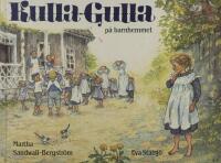 Kulla-Gulla p&aring; barnhemmet